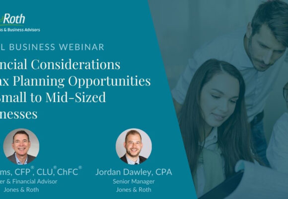 Image and text with information about 'Financial Considerations & Tax Planning Opportunities for Small to Mid-Sized Businesses' webinar